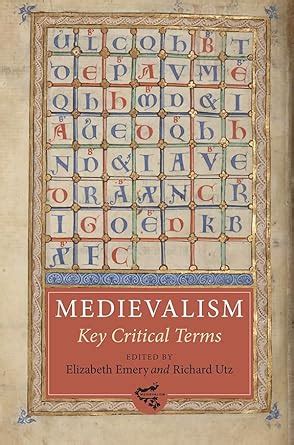 mediaviralisme|Coming to Terms with Medievalism .